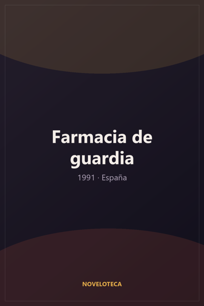 Farmacia de guardia (1991) – Serie Completa en Español Latino | 4K Ultra HD | España | Comedia