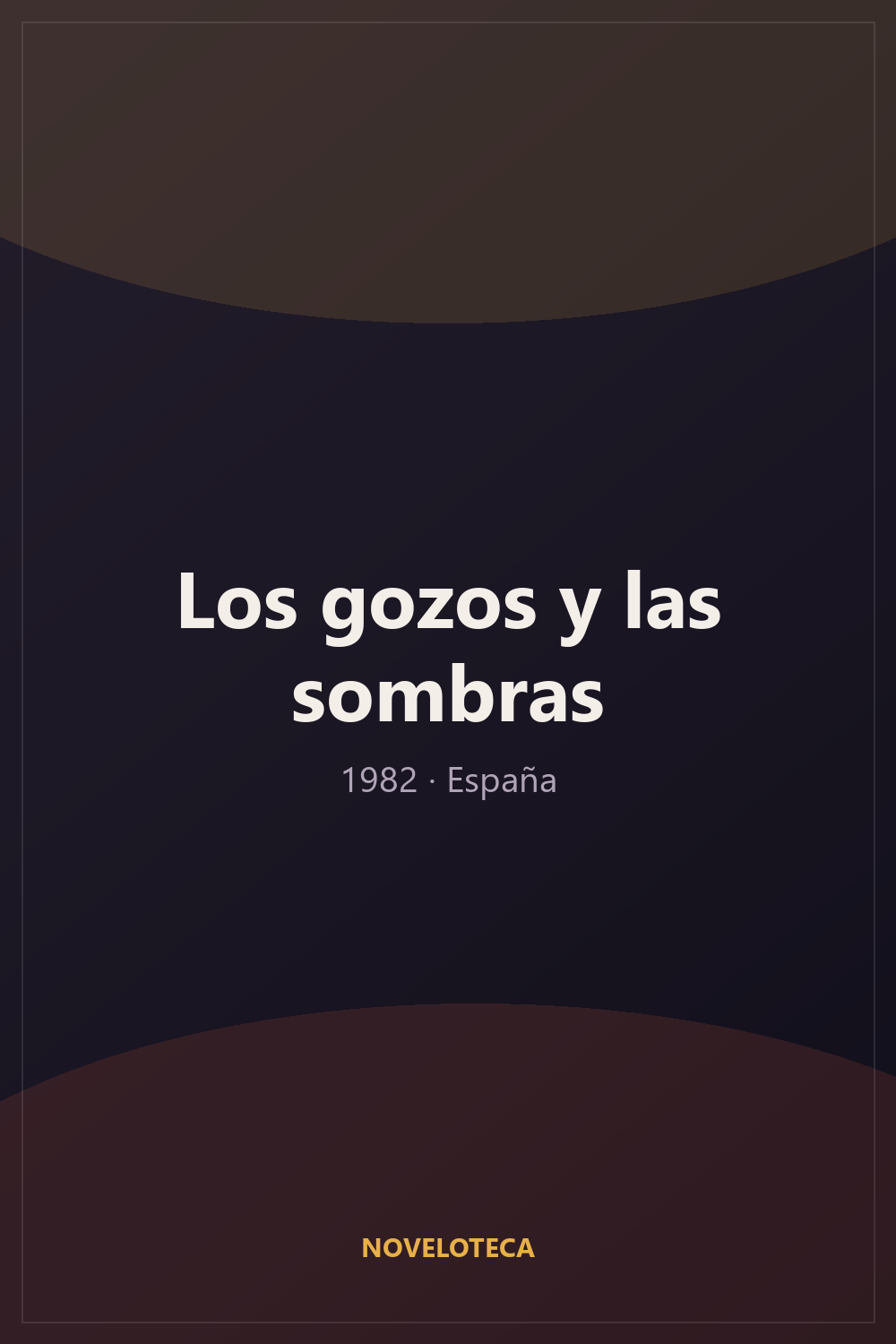Los gozos y las sombras (1982) – Serie Completa en Español Latino | 480p | España | Drama literario