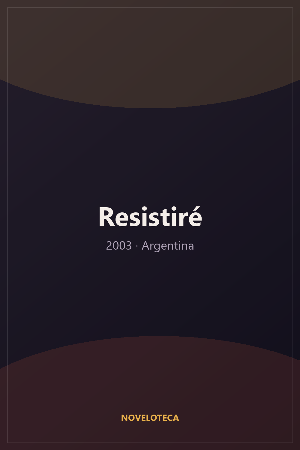 Resistiré (2003) – Serie Completa en Español Latino | 1080p | Argentina | Drama